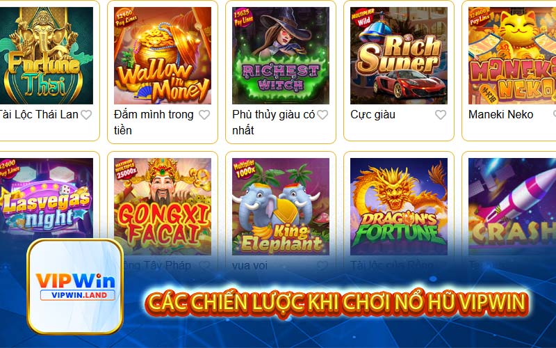 Các chiến lược khi chơi nổ hũ Vipwin