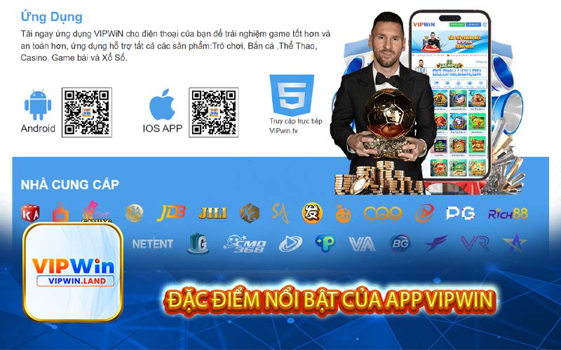 Đặc điểm nổi bật của App Vipwin