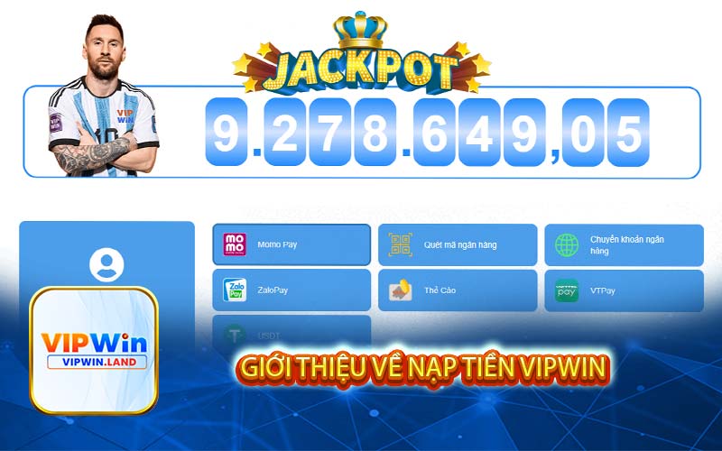 Giới thiệu về Nạp Tiền Vipwin
